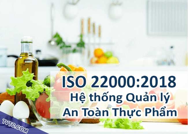 tieu-chuan-iso-22000-2018-an-toan-thuc-pham