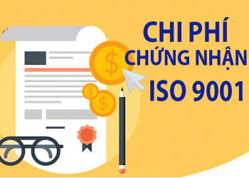 Tìm hiểu chi phí chứng nhận ISO 9001