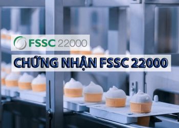 Chứng Nhận FSSC 22000 – Hệ Thống An Toàn Thực Phẩm