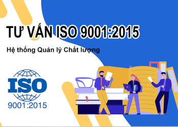 Tư Vấn ISO 9001:2015 – Hệ thống Quản lý Chất lượng cho Doanh Nghiệp