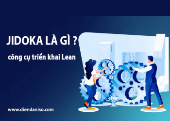 JIDOKA là gì ? – Công cụ triển khai LEAN hiệu quả