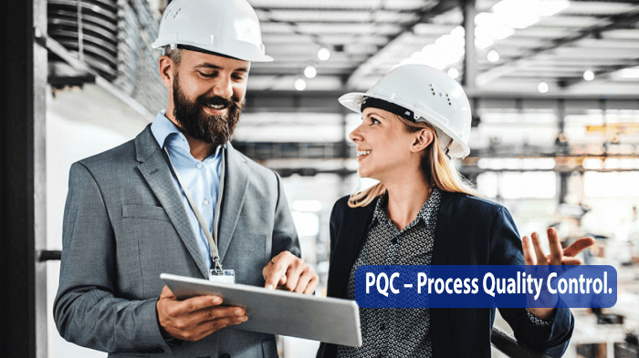 PQC – Process Quality Control.