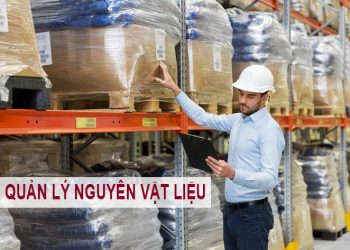 QUẢN LÝ NGUYÊN VẬT LIỆU
