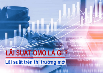 lãi suất omo là gì