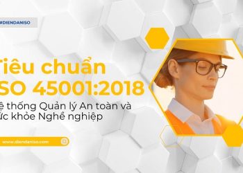 Tiêu chuẩn ISO 45001 là gì ?